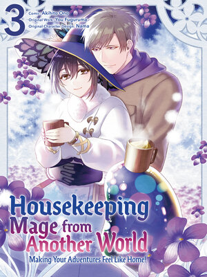 cover image of Housekeeping Mage from Another World: Making Your Adventures Feel Like Home!, Volume 3
